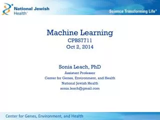 Machine Learning CPBS7711 Oct 2, 2014