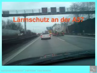 l rmschutz an der a57