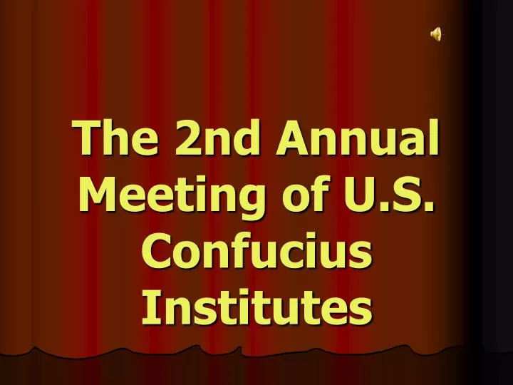 the 2nd annual meeting of u s confucius institutes