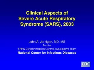 Clinical Aspects of Severe Acute Respiratory Syndrome (SARS), 2003