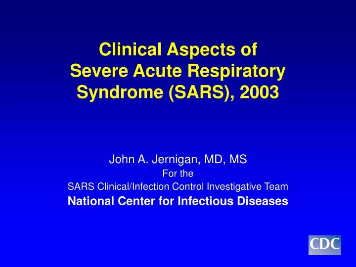 clinical aspects of severe acute respiratory syndrome sars 2003