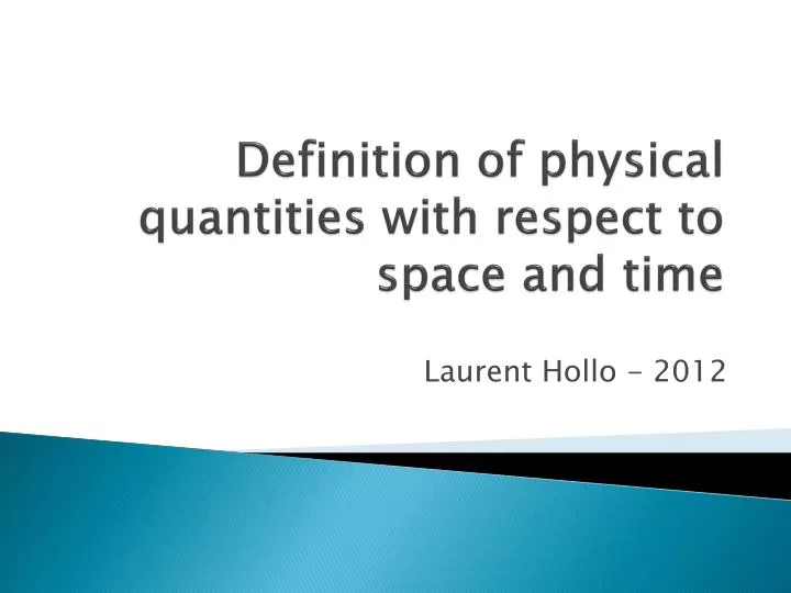 definition of physical quantities with respect to space and time