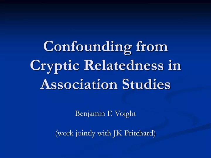 confounding from cryptic relatedness in association studies