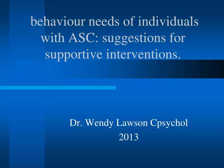 behaviour needs of individuals with asc suggestions for supportive interventions