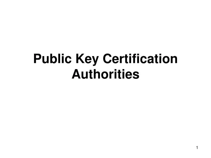 public key certification authorities
