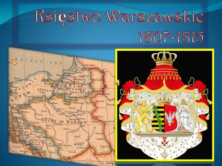 ksi stwo warszawskie 1807 1815