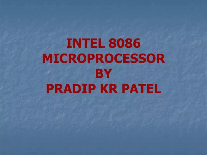 intel 8086 microprocessor by pradip kr patel