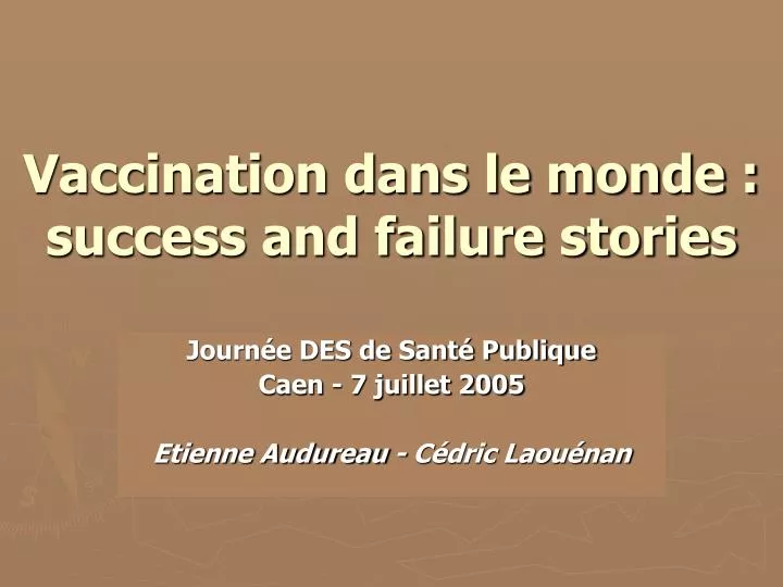 vaccination dans le monde success and failure stories