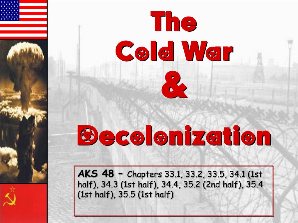 PPT - The Cold War & Decolonization PowerPoint Presentation, free ...