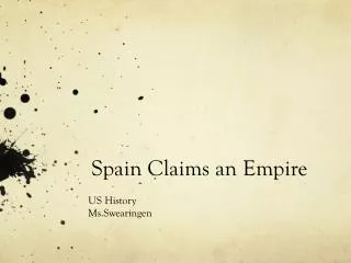 Spain Claims an Empire