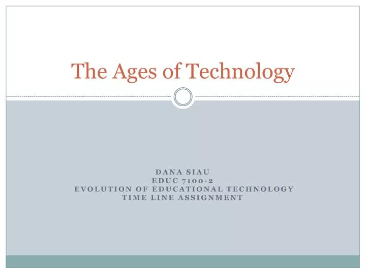 the ages of technology