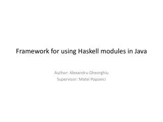 Framework for using Haskell modules in Java