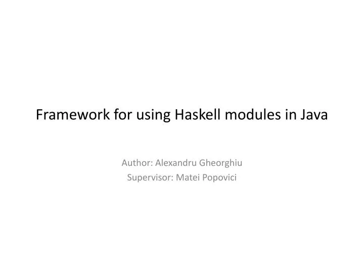framework for using haskell modules in java