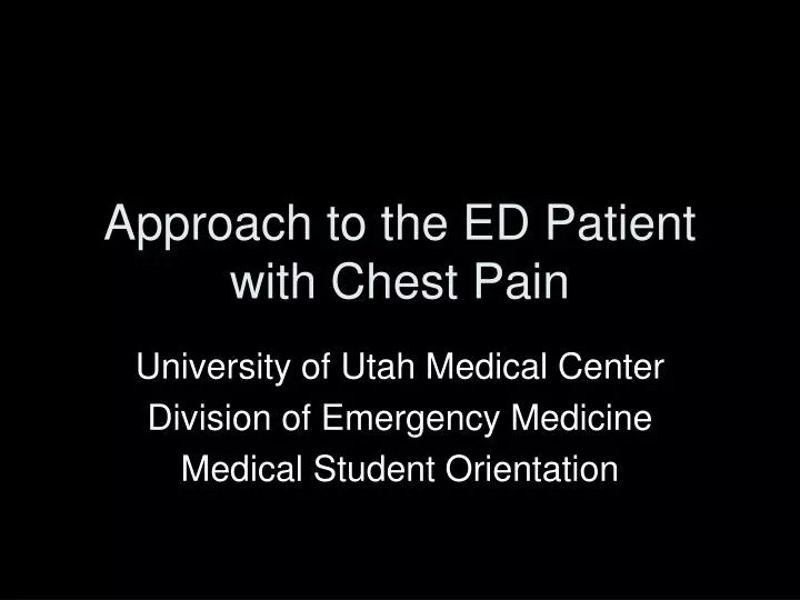 approach to the ed patient with chest pain