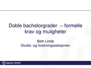 doble bachelorgrader formelle krav og muligheter