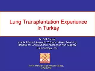 Lung Transplantation Experience in Turkey