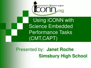 Using iCONN with Science Embedded Performance Tasks (CMT,CAPT)