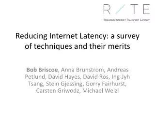 Reducing Internet Latency: a survey of techniques and their merits
