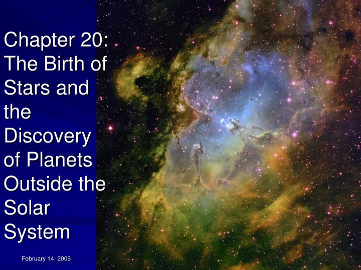 chapter 20 the birth of stars and the discovery of planets outside the solar system
