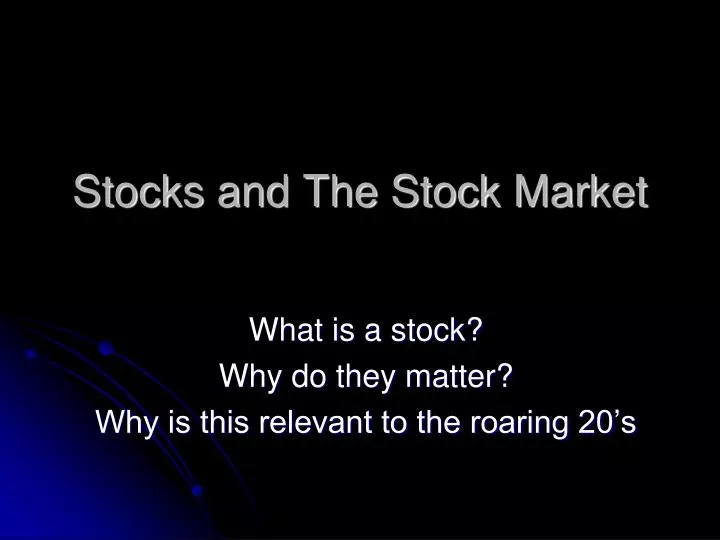 stocks and the stock market