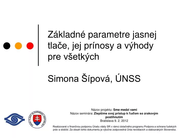 z kladn parametre jasnej tla e jej pr nosy a v hody pre v etk ch simona pov nss