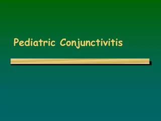 Pediatric Conjunctivitis