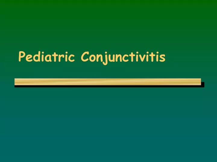 pediatric conjunctivitis