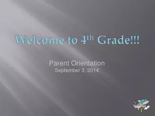 Welcome to 4 th Grade!!!