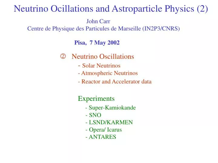 neutrino ocillations and astroparticle physics 2