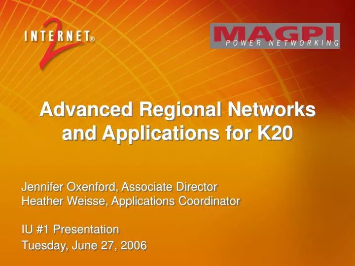 advanced regional networks and applications for k20