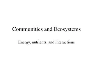 Communities and Ecosystems