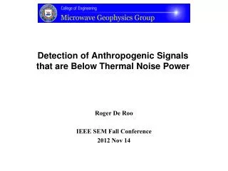 Detection of Anthropogenic Signals that are Below Thermal Noise Power