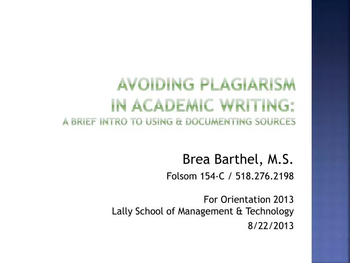 avoiding plagiarism in academic writing a brief intro to using documenting sources