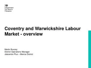 Coventry and Warwickshire Labour Market - overview