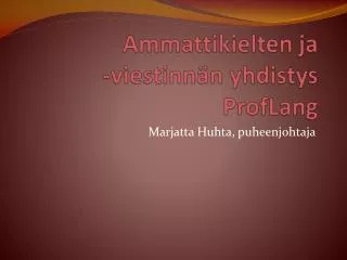 ammattikielten ja viestinn n yhdistys proflang