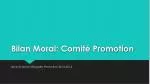 Bilan Moral: Comité Promotion - slide 1