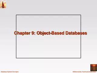 Chapter 9: Object-Based Databases