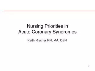 Nursing Priorities in Acute Coronary Syndromes