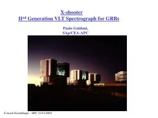 X-shooter II nd Generation VLT Spectrograph for GRBs