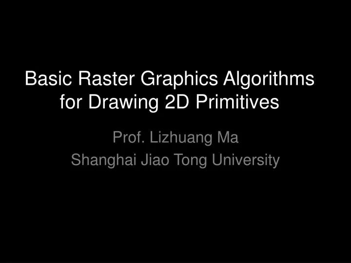 basic raster graphics algorithms for drawing 2d primitives