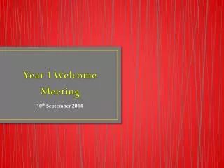 Year 1 Welcome Meeting