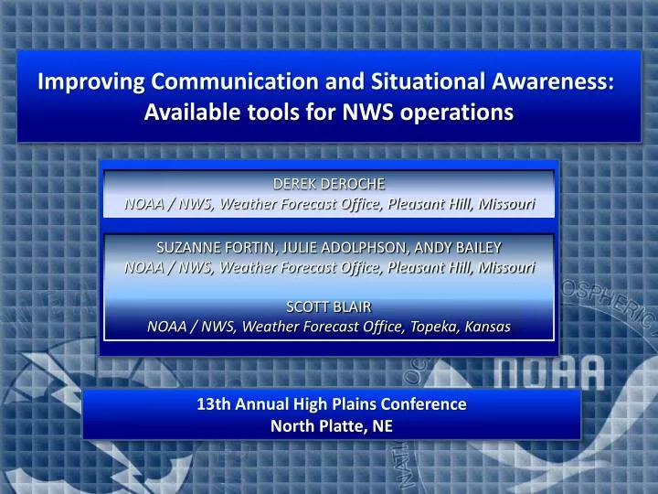 improving communication and situational awareness available tools for nws operations