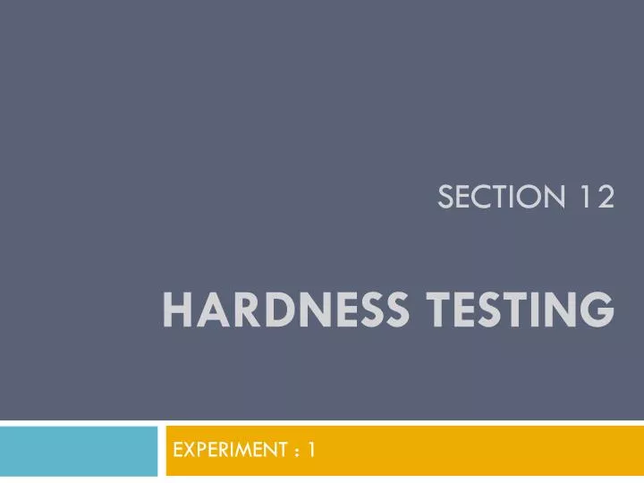 section 12 hardness testing