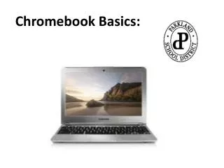 Chromebook Basics: