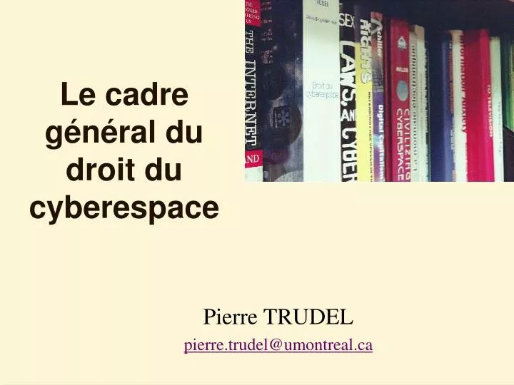 le cadre g n ral du droit du cyberespace