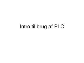 intro til brug af plc