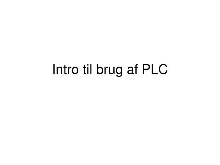 intro til brug af plc