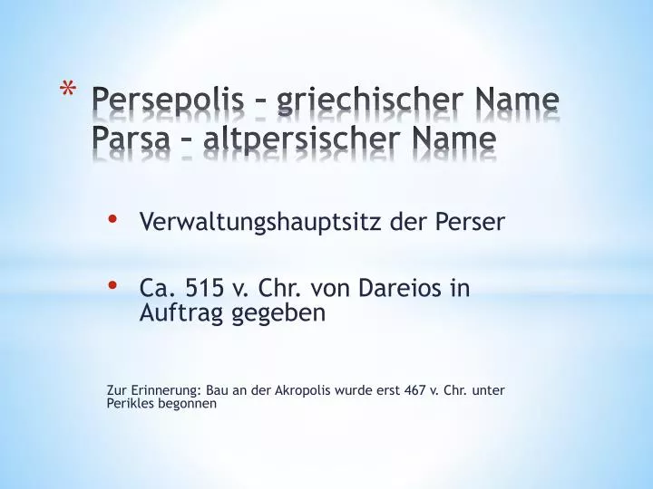 persepolis griechischer name parsa altpersischer name