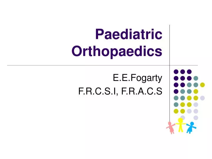 paediatric orthopaedics