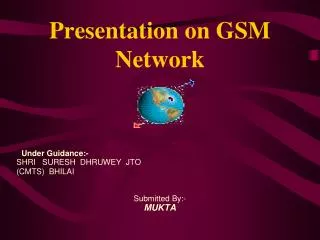 Presentation on GSM Network